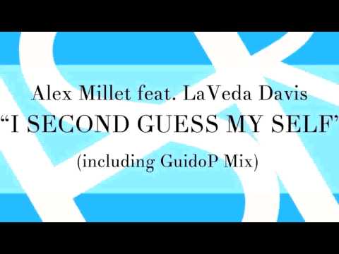 Alex Millet feat. LaVeda Davis "I second guess myself" SoulB Mix SNIPPET