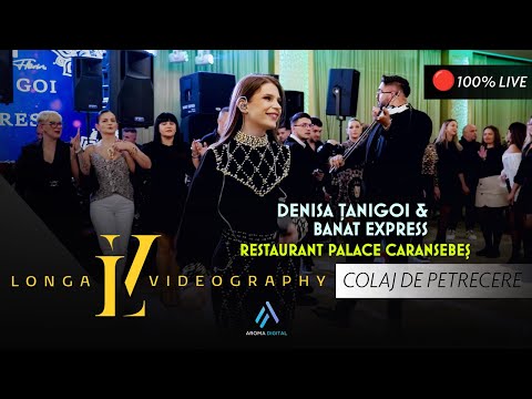 Denisa Tanigoi & Banat Express - Colaj de Petrecere | @RestaurantPalaceCaransebes