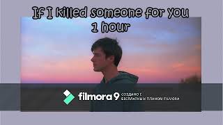 Alec Benjamin- If i killed someone for you  (1 hour)