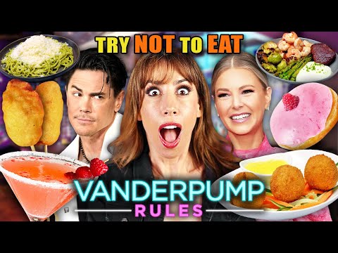 Try Not To Eat - Vanderpump RULES | People Vs. Food