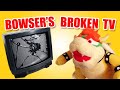 SML Movie: Bowser's Broken TV [REUPLOADED]