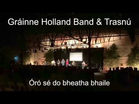 Trasnú & Gráinne Holland Band: Óró sé do bheatha bhaile