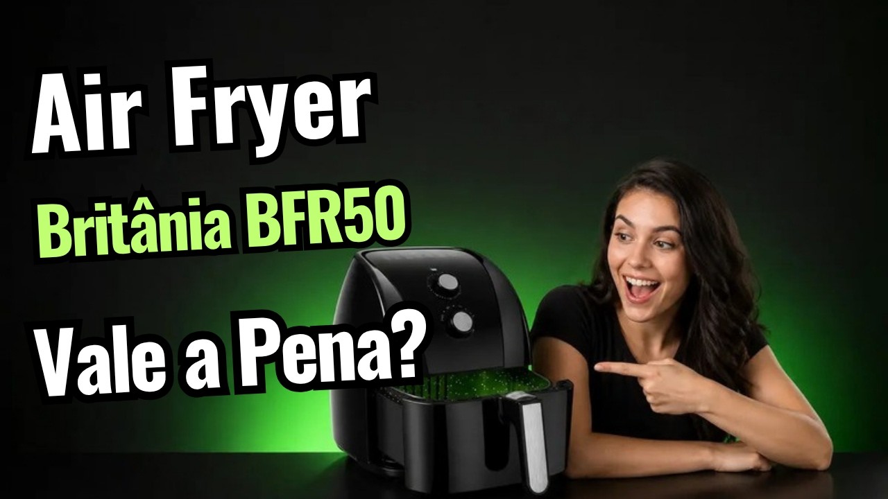 Miniatura da avaliação em vídeo de Air Fryer BRITÂNIA BFR38 4,2L 1500W