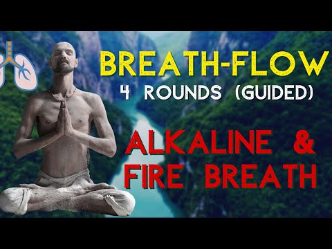 [BREATHFLOW] Alkaline Breathing & Fire Breath - 4 Guided Rounds (+ 10 Minute Meditation)