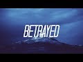 Lil Xan - Betrayed (Lyrics/Lyric Video)