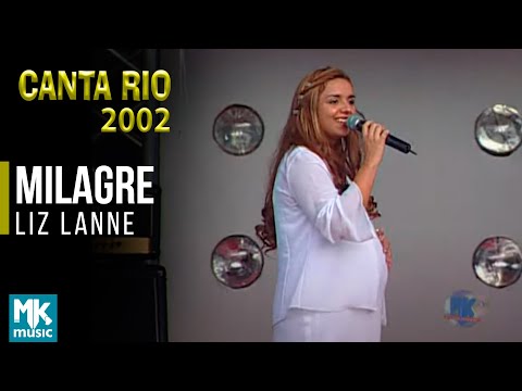 Liz Lanne - Milagre (Ao Vivo) - DVD Canta Rio 2002 Vol1