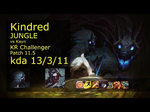 Kindred Jungle vs Kayn - KR Challenger 13/3/11 Patch 11.5 Gameplay // [롤] 킨드레드 vs 케인 정글