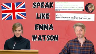 Speak like Emma Watson! Guided listening + Personalising Emma's Pronunciation and Vocabulary