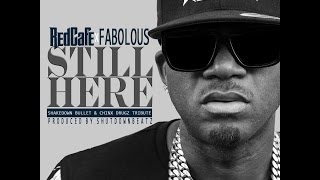 Red Cafe - Still Here Feat. Fabolous