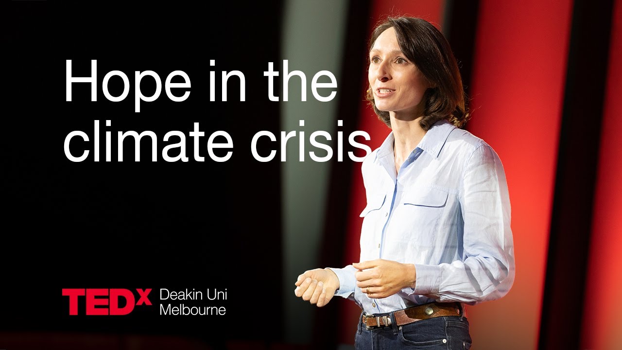 Hope in the climate crisis  | Anika Molesworth | TEDxDeakin Uni Melbourne