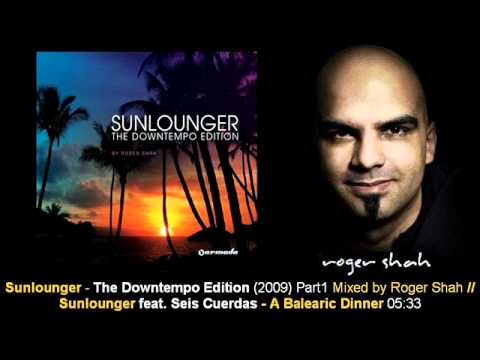 Sunlounger feat. Seis Cuerdas - A Balearic Dinner // The Downtempo Edition [ARMA232-1.05]