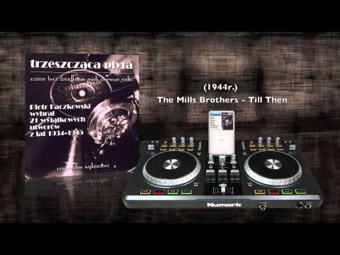 1944r. The Mills Brothers - Till Then (HD 1080p)