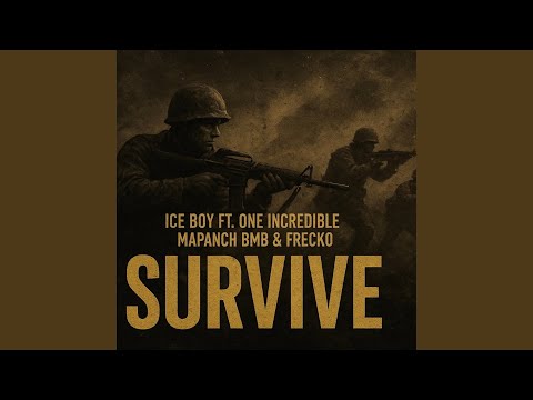 Survive (feat. One The Incredible, Mapanch BMB & Frecko)