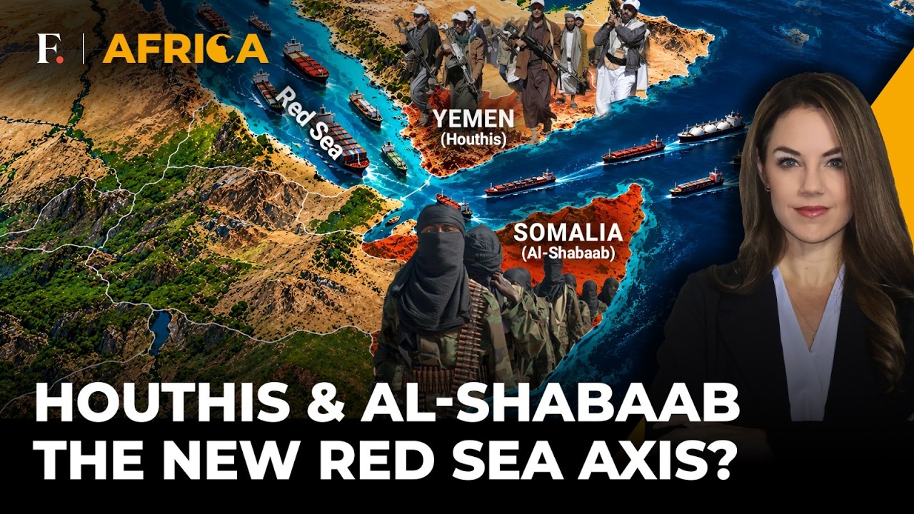 'A Highly Concerning Threat': Houthis & Al-Shabaab Join Forces Along The Red Sea | Firstpost Africa