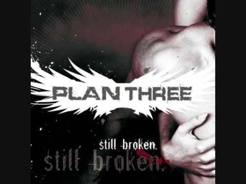 Plan Three - Still Broken