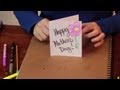 How to Decorate Your Own Mothers Day Card.