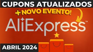 ✅ CUPOM DE DESCONTO ALIEXPRESS ABRIL 2024 | Cupom Aliexpress Válido Hoje