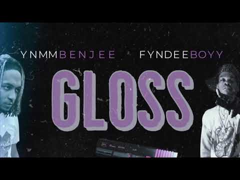 Fyndee Boyy X Ynmm Benjee- Gloss (Prod.By @Tracksurg_) (Audio Only)