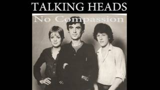 Talking Heads - No Compassion