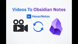 HoverNotes: Turn YouTube Videos Into Obsidian Notes with AI | Chrome E