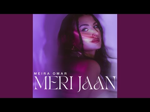 Meri Jaan - Meira Omar