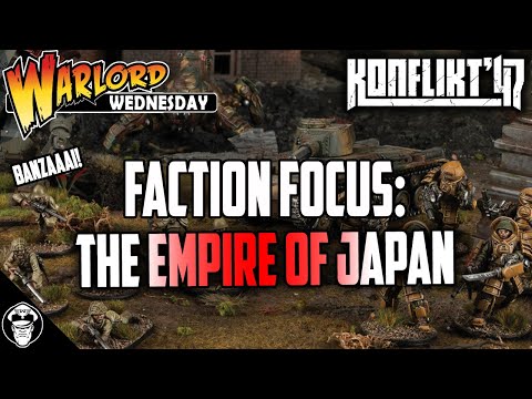 BANZAAAI! Faction Focus: The Empire of Japan - Konflikt '47