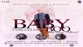 Baby Boo (Official Remix) - Cosculluela Ft. Arcangel, Wisin &amp; Daddy Yankee