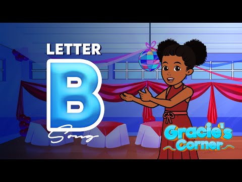 Letter B Song | Gracie’s Corner | Nursery Rhymes + Kids Songs