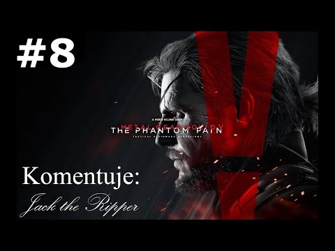 Zagrajmy w Metal Gear Solid V The Phantom Pain odc 8 - Upierdliwy Posterunek [Napisy PL]