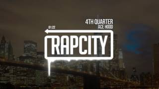 Ace Hood - 4TH Quarter