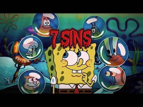 7 Deadly Sins as SpongeBob Characters