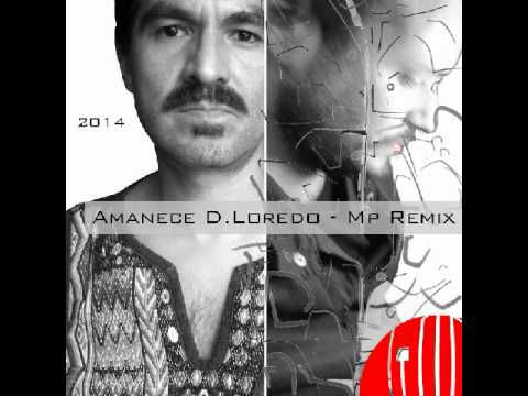 Amanece D Loredo Mp Remix 2014