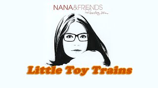 Nana Mouskouri - Little Toy Trains