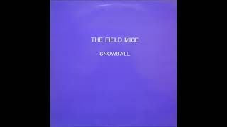 The Field Mice - Snowball LP (Side A) - 1989