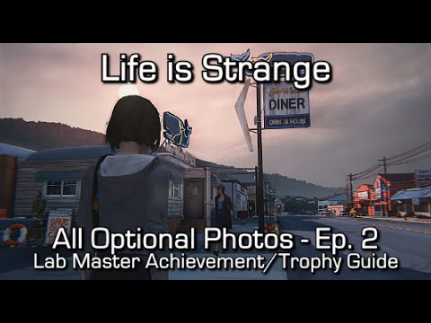 Life is Strange: Episode 2 - All Optional Photos - Lab Master Achievement/Trophy Guide
