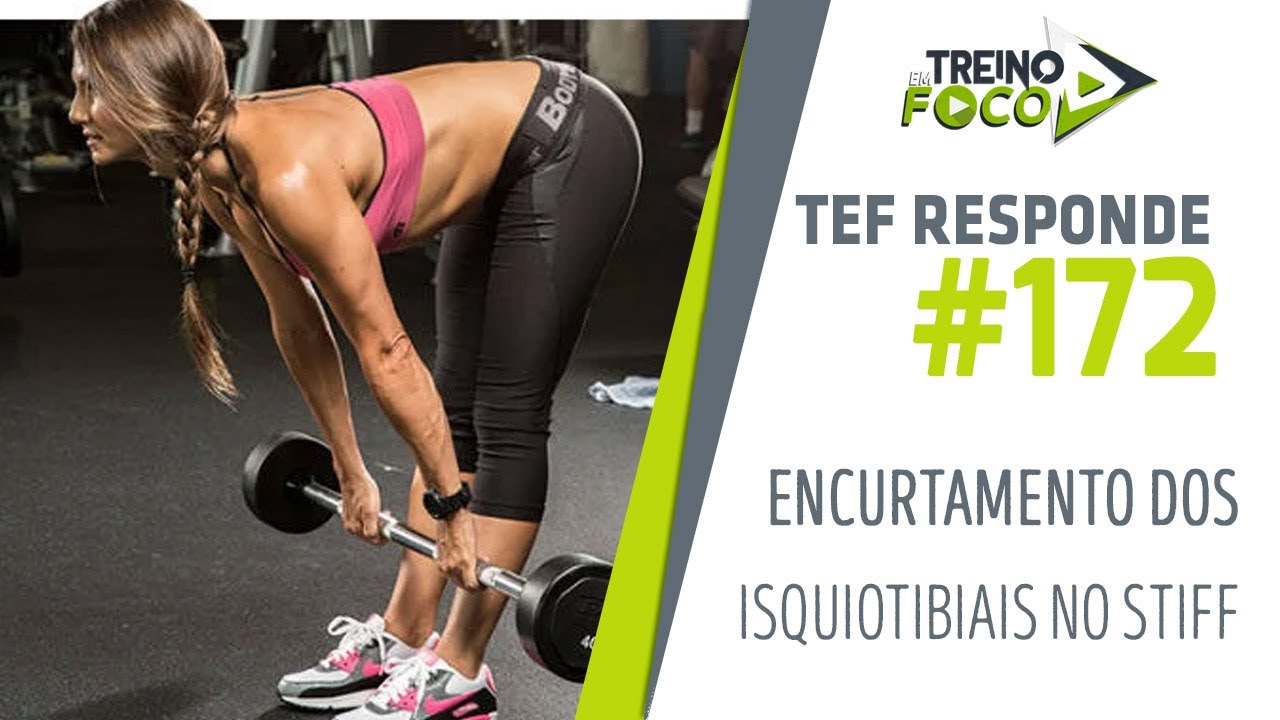 É por isso que você perde a Curvatura da Lombar no Stiff - TEF Responde #172