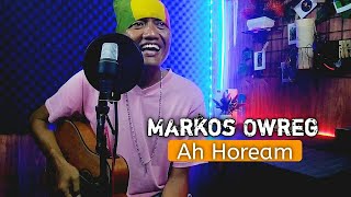 Ah Hoream Doel Sumbang 🔴Live Cover Markos Owreg