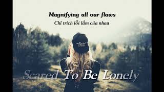 [Vietsub + Lyrics] Scared To Be Lonely - Martin Garrix &amp; Dua Lipa (cover by Grace Grundy )