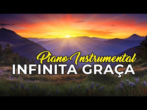 Fundo Musical: Infinita Graça  - Música para orar, pregar, meditar e adorar a Deus