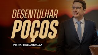 Clearing Wells - Pastor Raphael Abdalla