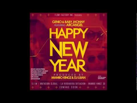 Arcangel Ft. Genio y Baby Jhonny - Happy New Year (Letra)
