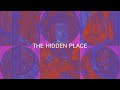 The Hidden Place