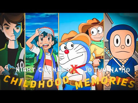 Childhood Memories Ft. Old Cartoons 🥺 || Night Changes x Jo Tum Na Ho || 