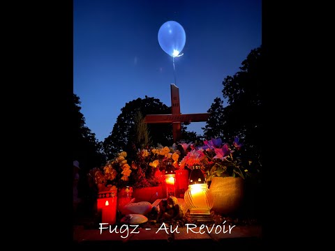 Fugz - Au Revoir