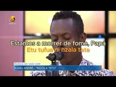 Ngola Yetu - Kanu André (Letra + Tradução)