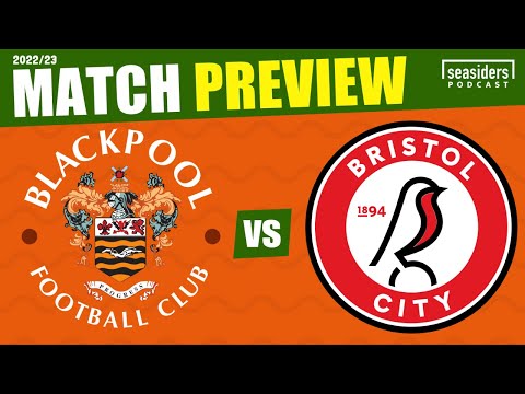 Blackpool v Bristol City : Preview