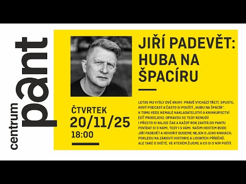 Jiří Padevět: Huba na špacíru