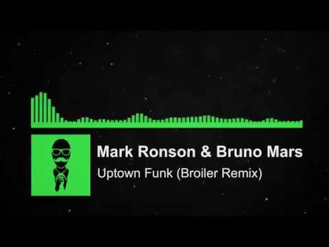 Mark Ronson & Bruno Mars - Uptown Funk (Broiler Remix)