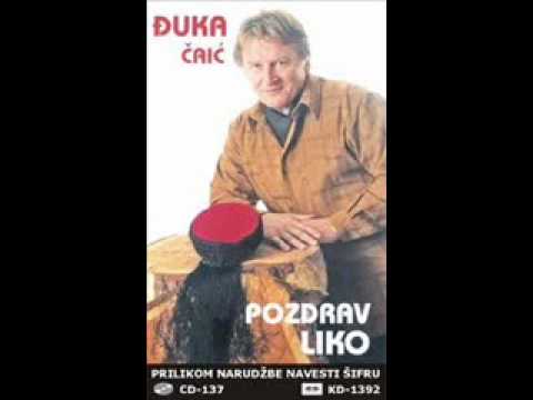 Djuka Caic - Pozdrav Liko - Bila je to vila, vila velebita