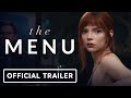 The Menu - Official Trailer (2022) Anya Taylor-Joy, Nicholas Hoult, Ralph Fiennes